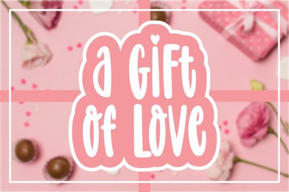 A Gift of Love Font