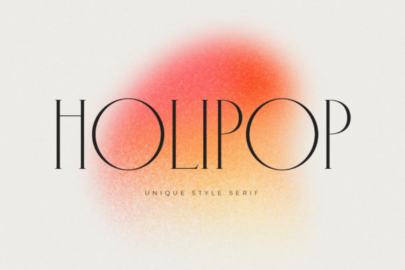 Holipop: A Serif Font That Elevates Real Branding Work