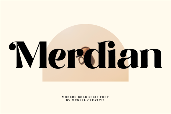 Merdian: A Modern Serif Font for Elegant Design