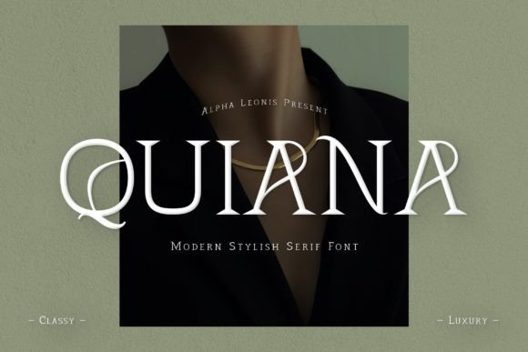 Quiana: A Modern Serif Font for Designers